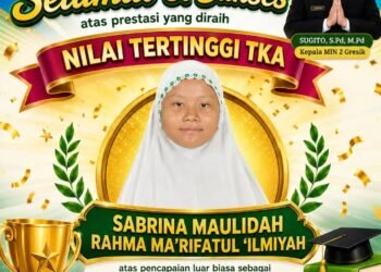 Luar Biasa !! Sabrina Maulidah Siswi MIN 2 Gresik Raih Nilai 100 TKA Bahasa Indonesia Tertinggi se-Kabupaten Gresik