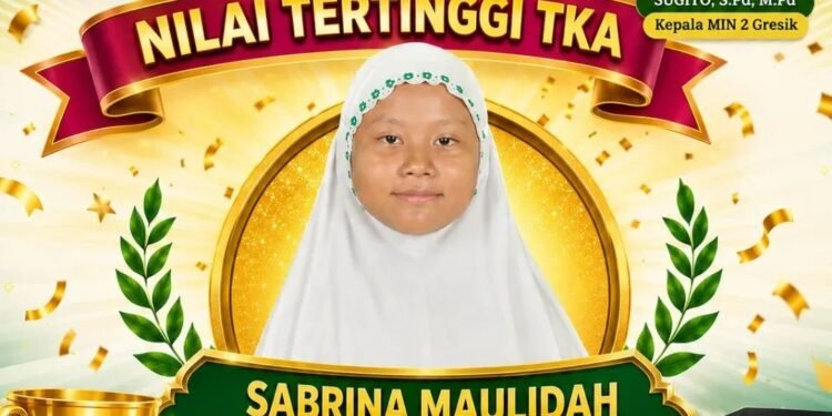 Luar Biasa !! Sabrina Maulidah Siswi MIN 2 Gresik Raih Nilai 100 TKA Bahasa Indonesia Tertinggi se-Kabupaten Gresik