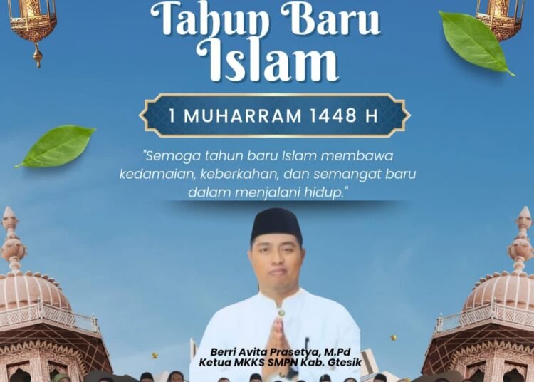 Keluarga Besar MKKS SMP Negeri Kabupaten Gresik Ucapkan Selamat Tahun Baru Islam 1 Muharram 1448 H