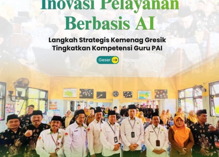 Kemenag Gresik Gembleng Ratusan Guru PAI Inovasi Pelayanan Berbasis Teknologi Artificial Intelligence