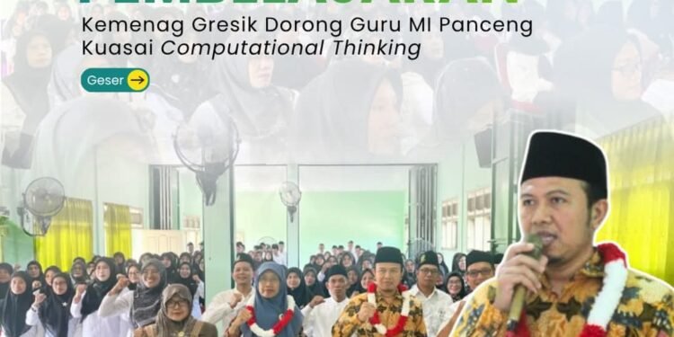Modernisasi Pembelajaran Kemenag Gresik Bikin Belajar di Madrasah Makin Seru, Interaktif dan Penuh Kasih Sayang