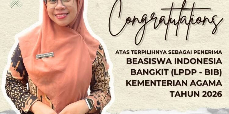 Selamat! Ajeng Eno Pratiwi, S.Pd. Raih Beasiswa Indonesia Bangkit (BIB) LPDP Kemenag 2026 di Tiga Perguruan Tinggi Ternama