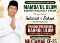Keluarga Besar Yayasan Pondok Pesantren Mamba’ul Ulum Bedanten Ucapkan Selamat Atas Ditetapkannya Ponpes Bahrul Ulum Tambakberas Jombang sebagai Tuan Rumah Muktamar NU ke-35