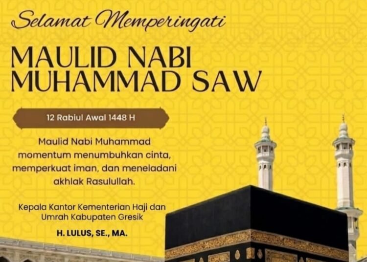 Kementerian Haji dan Umrah Kabupaten Gresik Ucapkan Selamat Memperingati Maulid Nabi Muhammad SAW