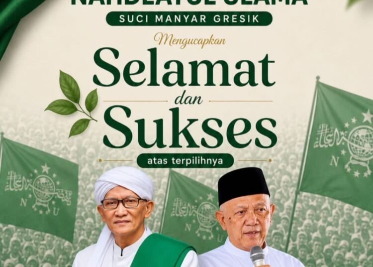 PRNU Suci Manyar Ucapkan Selamat Atas Terpilihnya KH. Miftachul Akhyar sebagai Rais Aam dan Gus Kikin sebagai Ketua Umum PBNU Masa Khidmah 2026–2031