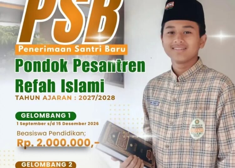Telah Dibuka Penerimaan Santri Baru Pondok Pesantren Refah Islami, Kuota Terbatas !!