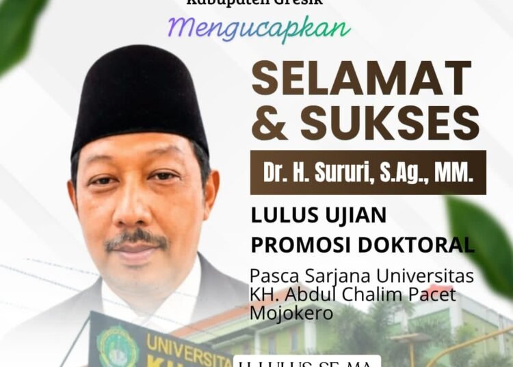 Kemenhaj Gresik Ucapkan Selamat & Sukses H. Sururi Lulus Ujian Promosi Doktoral di Universitas KH. Abdul Chalim