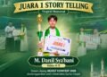 Luar Biasa! M. Danil Sya’bani Raih Juara 1 Story Telling Tingkat Nasional & Hadiah Umroh!