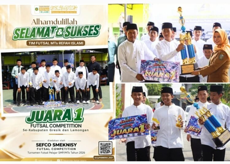Tim MTs Refah Islami Sukses Raih Juara 1 Futsal Competition se-Kabupaten Gresik dan Lamongan