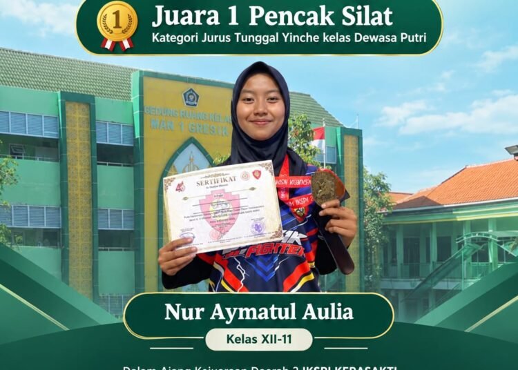 Pesilat MAN 1 Gresik Nur Aymatul Aulia Sabet Juara 1 Kejuaraan Pencak Silat se-Jawa Timur